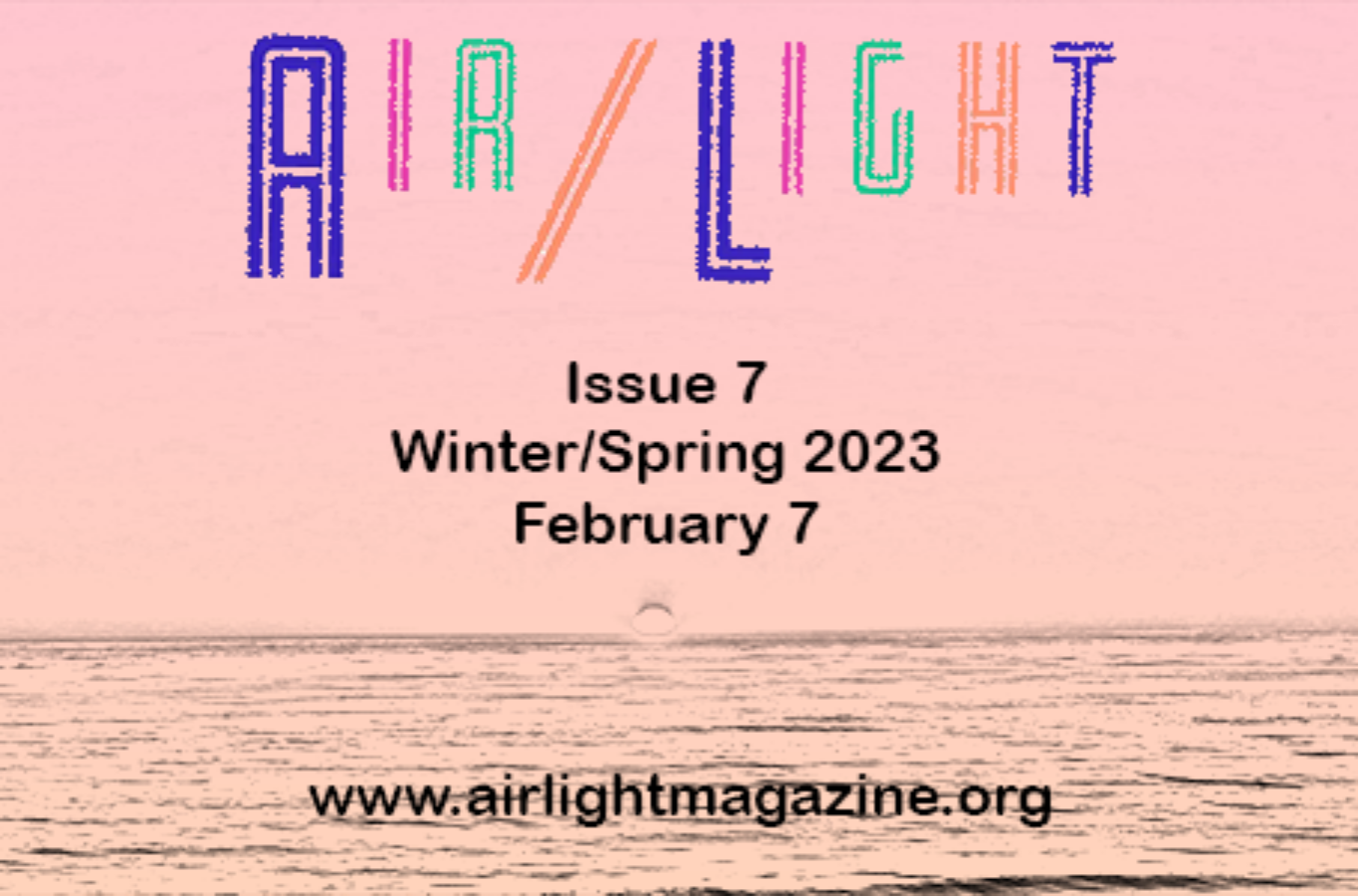 N)evermore,” “We Learn the Names of Things,” "Brief As We Are” Air/Light